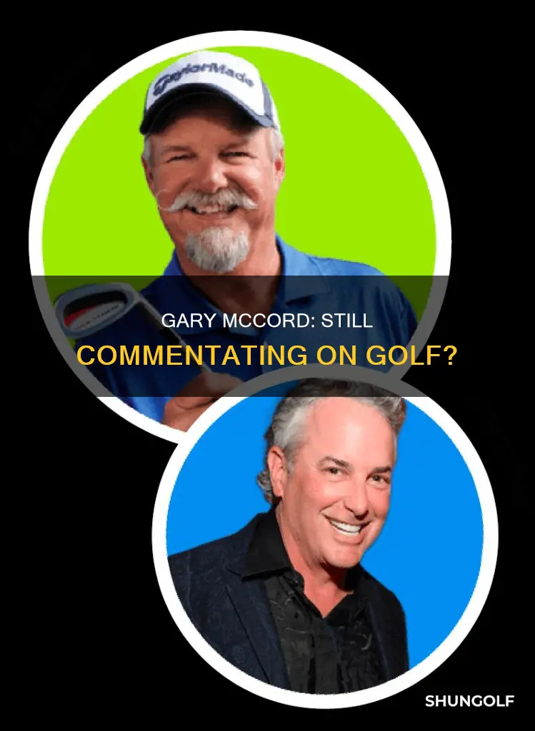 is gary mccord still announcing golf