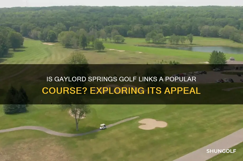 is gaylord springs golf links a popular course