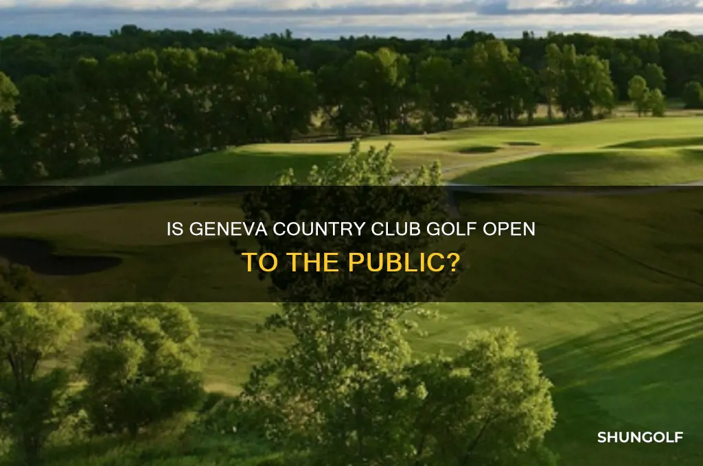 is geneva country club golf open t the public