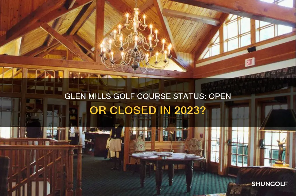 is glen mills golf course still open