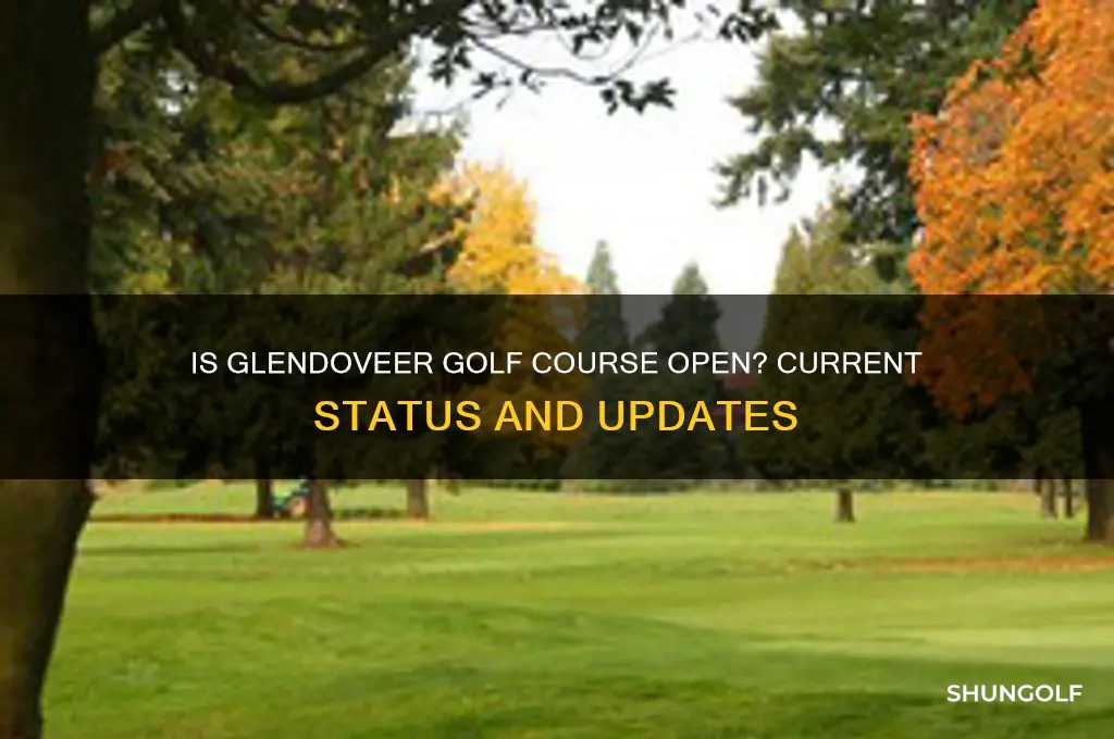 is glendoveer golf course open