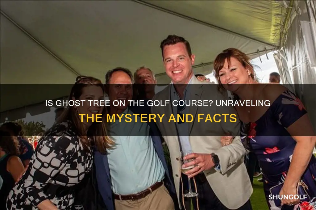 is goast tree on the golf coarse