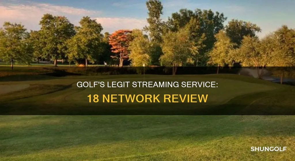 is golf 18 network legit