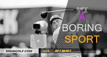 Golf: A Sport That's Anything But Boring