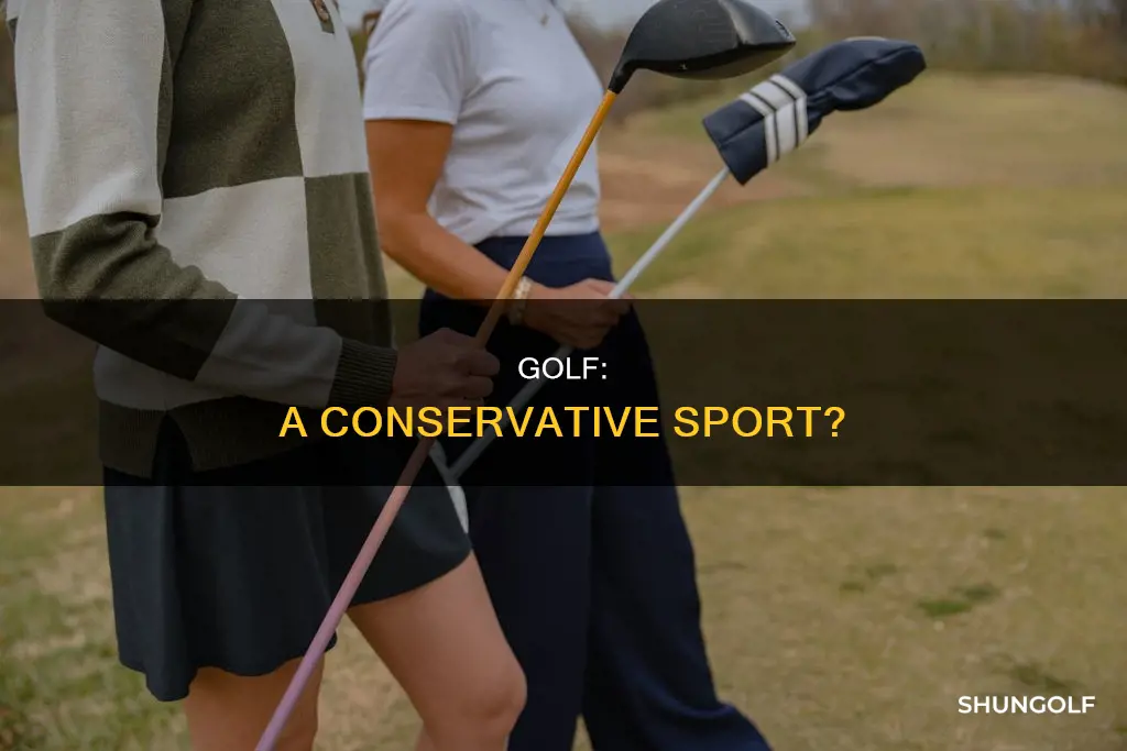 is golf a conservative sport