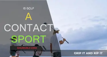 Golf: A Contact Sport?