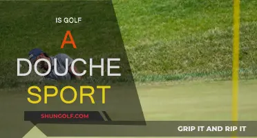 Golf: Sport of Douches or Douchey Sport?