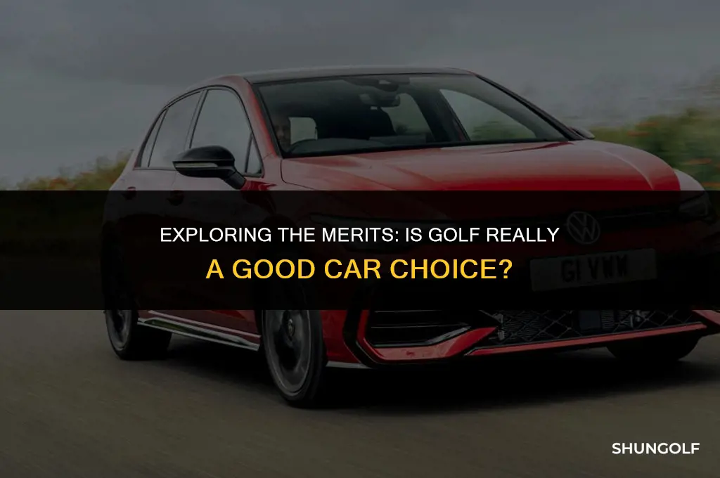 is golf a good car