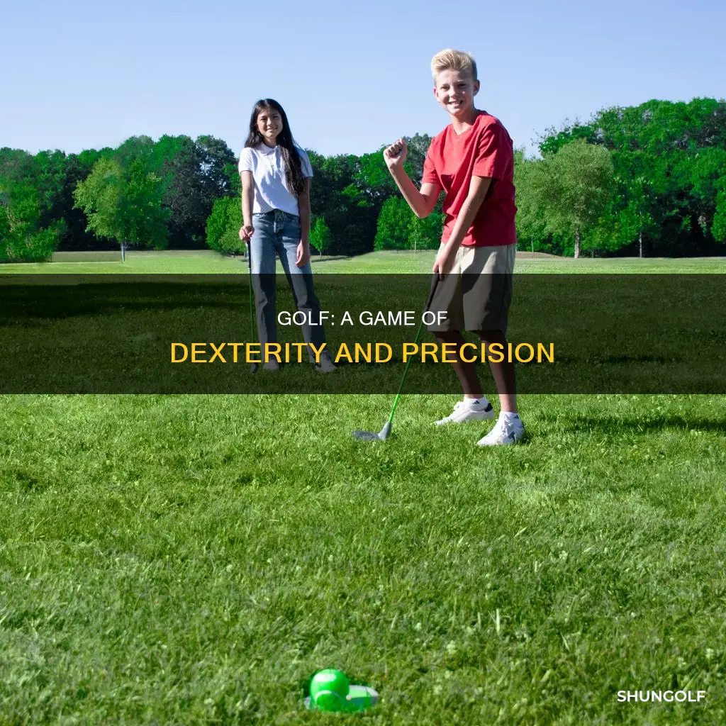 is golf a manual dexterity
