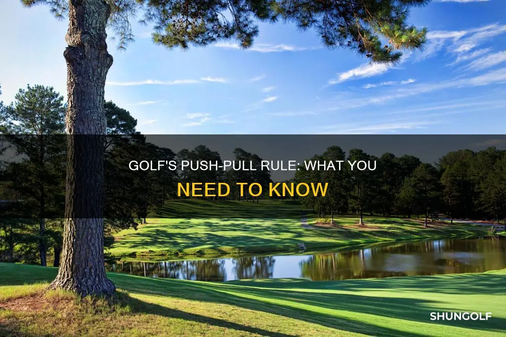 is golf a pull push rule
