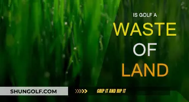 Golf's Land Use: Waste or Worthwhile?