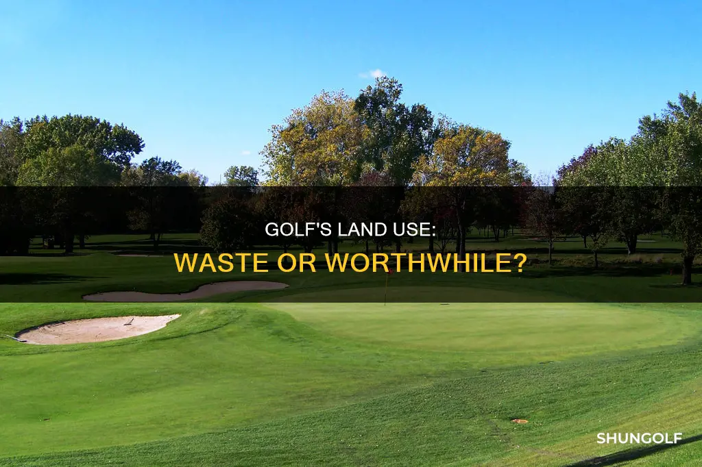 is golf a waste of land