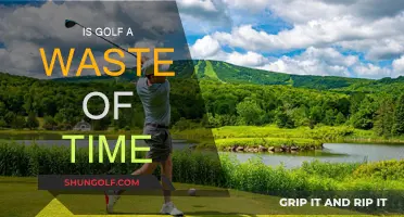 Golf: A Waste of Time or Worthwhile?