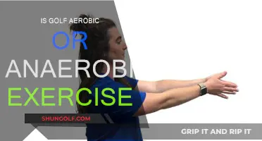 Golf: Aerobic or Anaerobic Exercise?