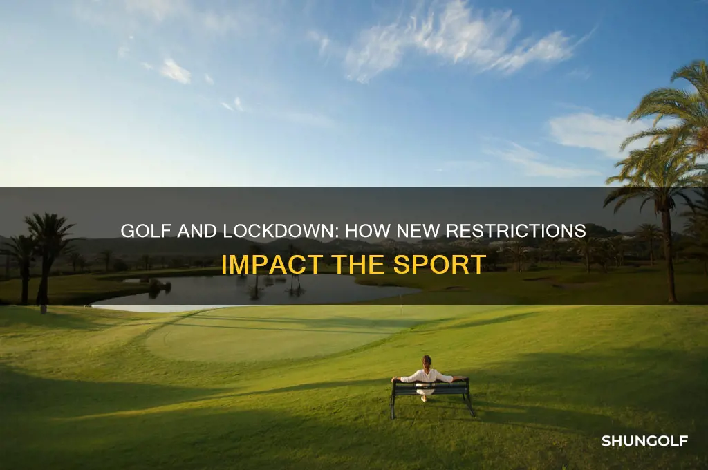 is golf affected by the new lockdown