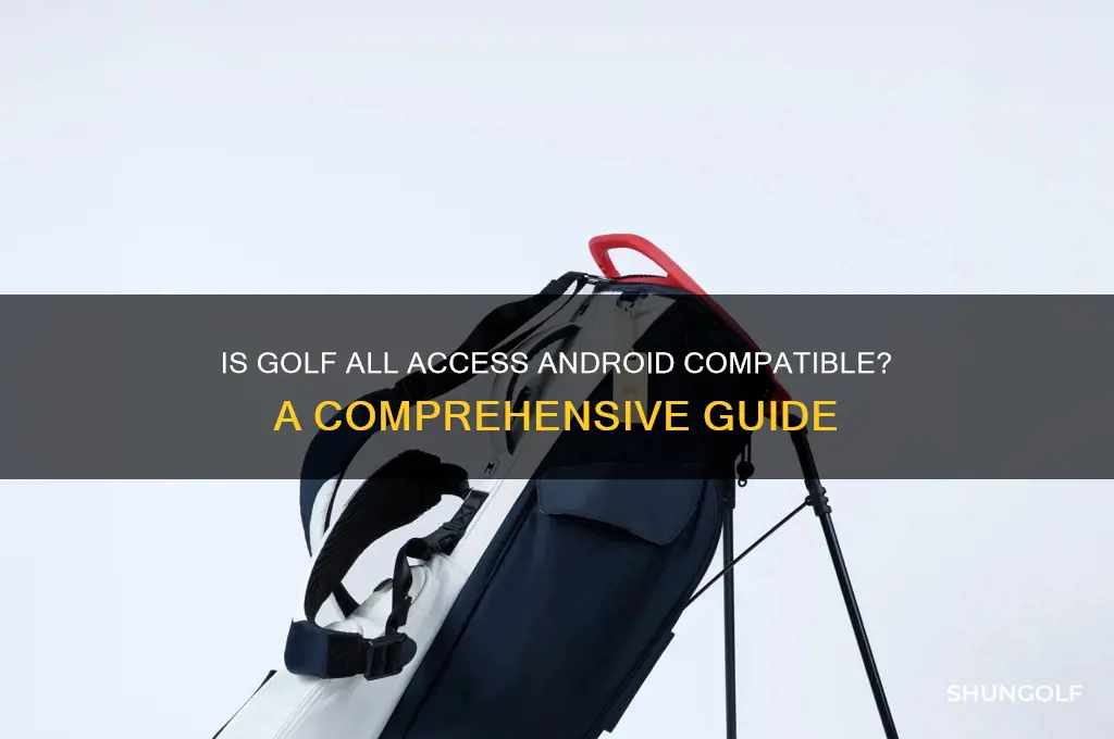 is golf all access available for android