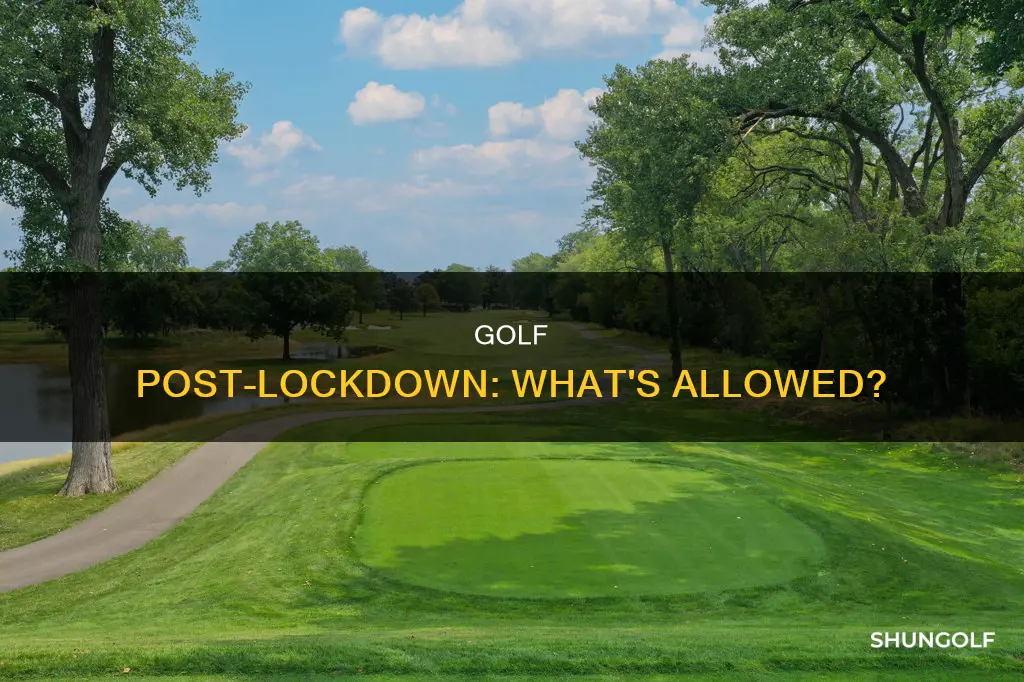 is golf allowed after lockdown