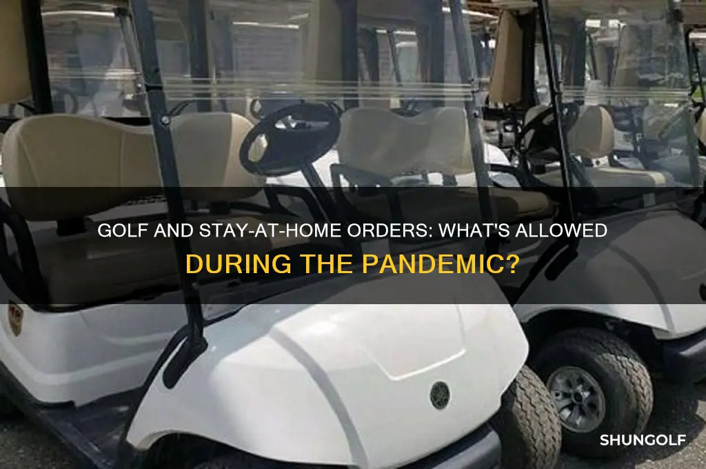 is golf allowed during stay at home order