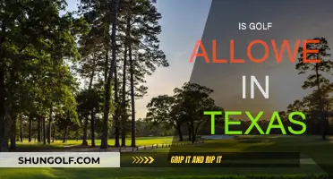 Golf in Texas: Is It Allowed?