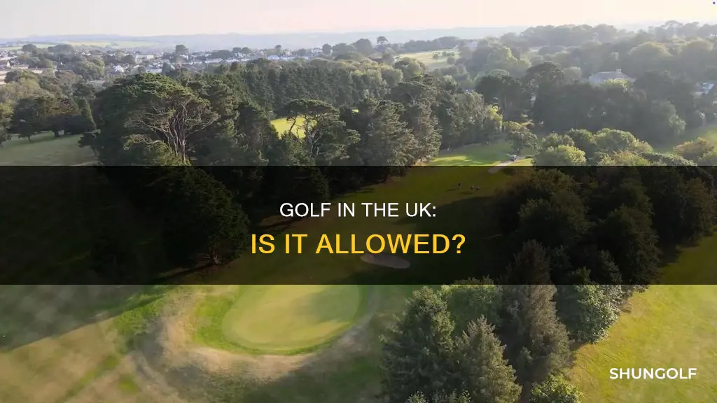 is golf allowed in uk