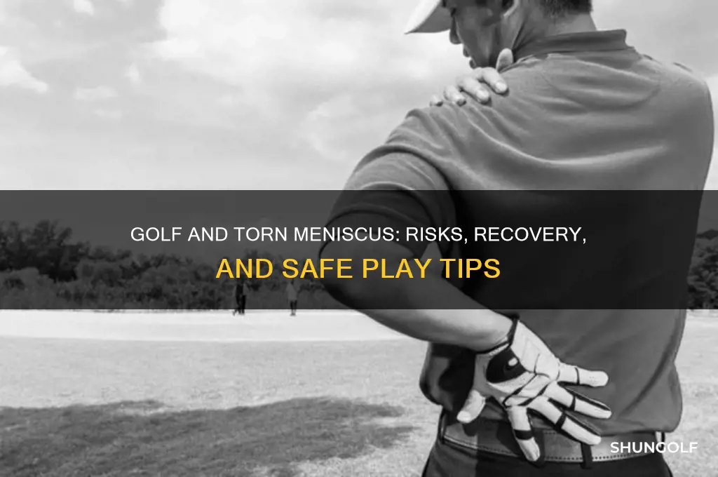 is golf bad for a torn meniscus
