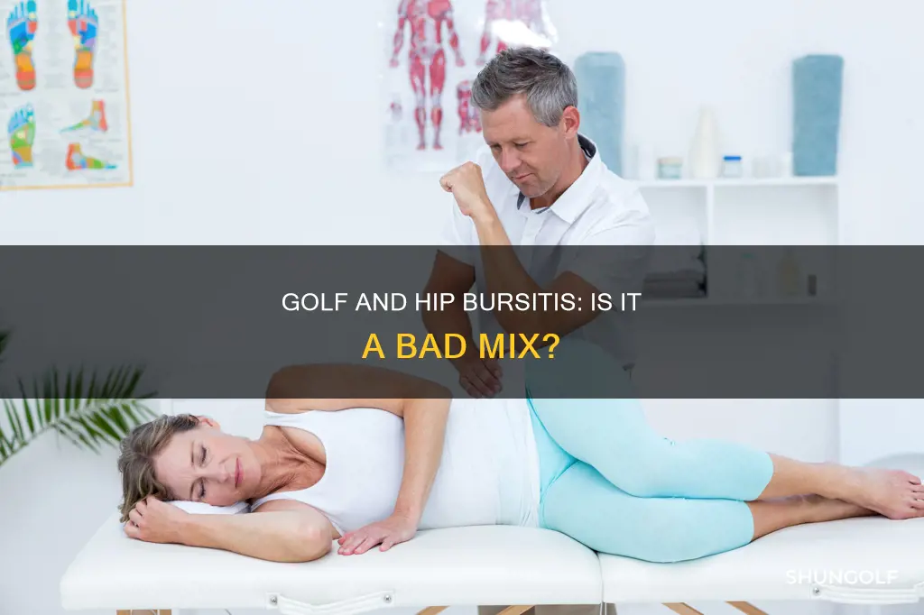 is golf bad for hip bursitis