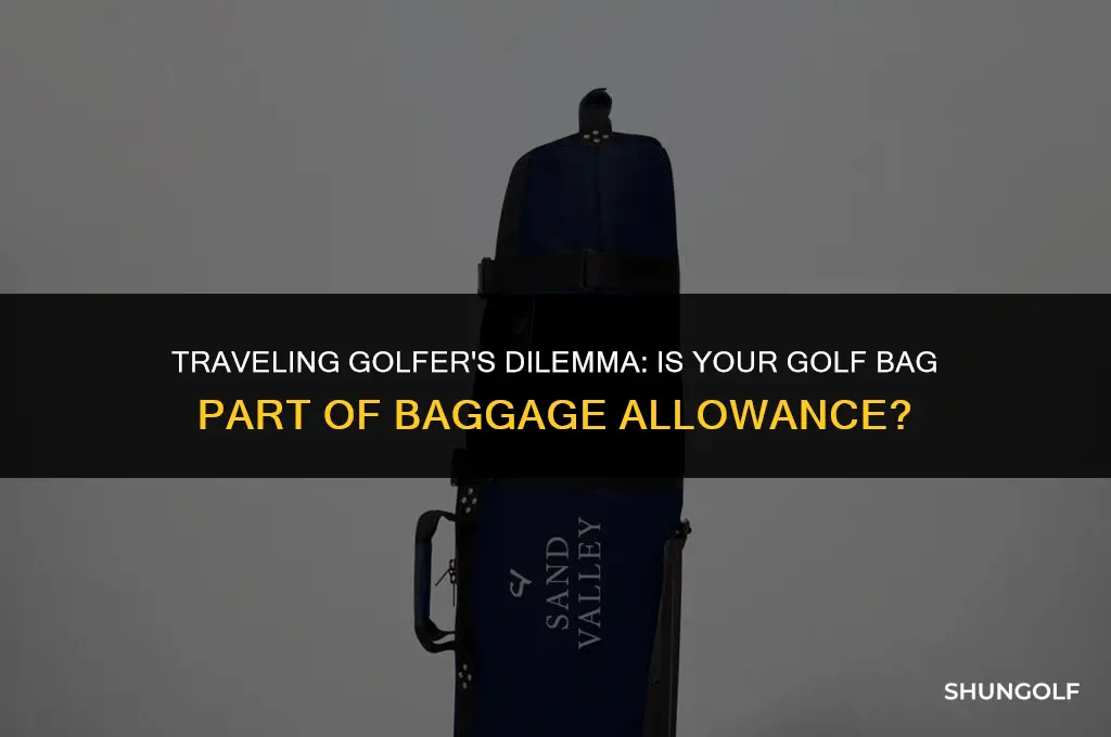 is golf bag included in baggage allowance