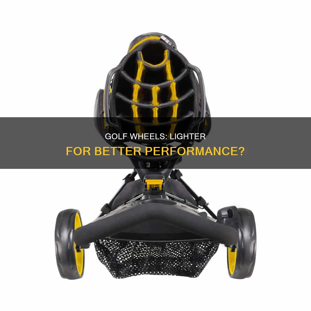 is golf better with lighter wheels