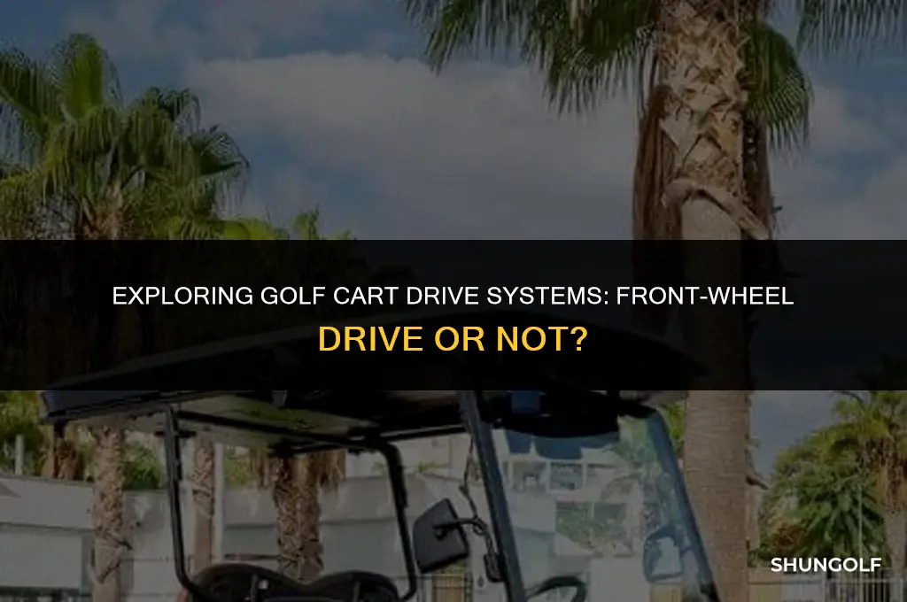 is golf car a front wheel drive