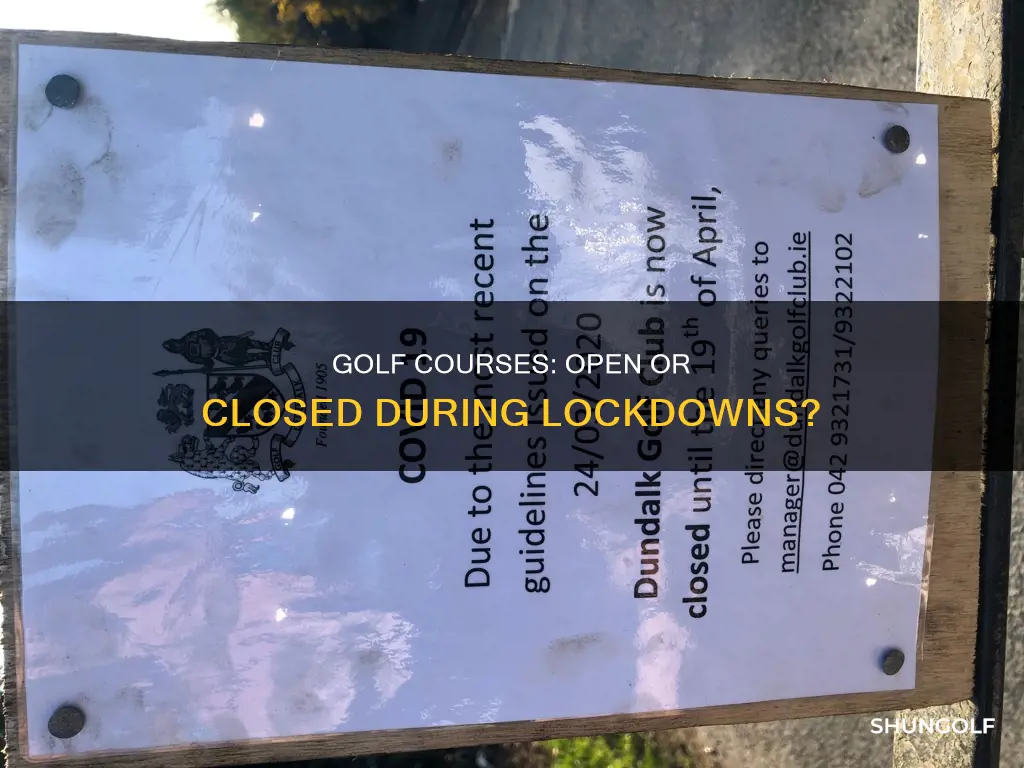 is golf closing in lockdown