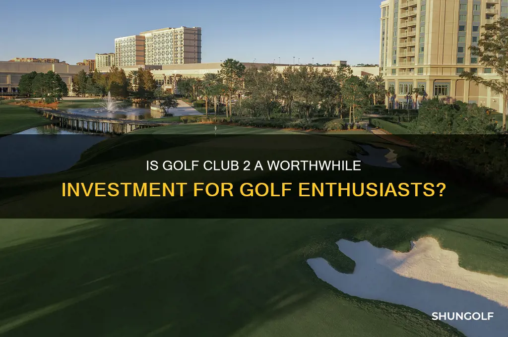 is golf club 2 worth it