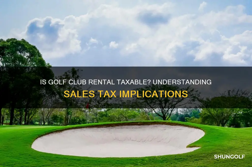 is golf club rental taxable