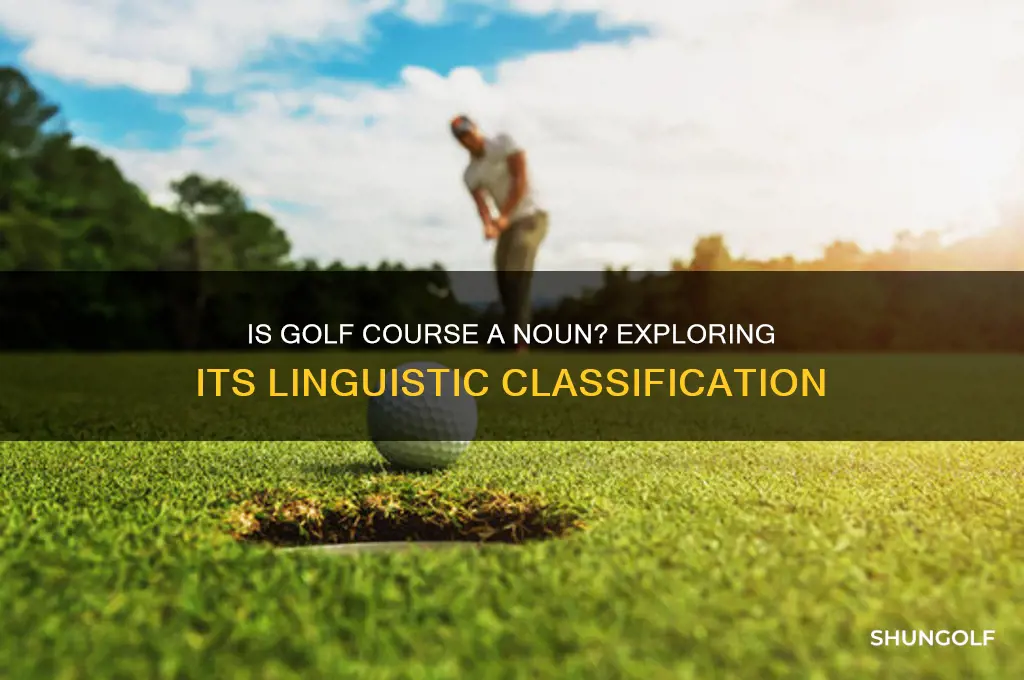 is golf course a noun