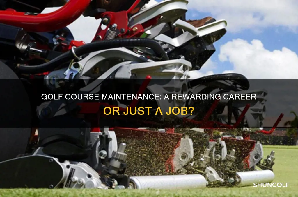 is golf course maintenance a good job