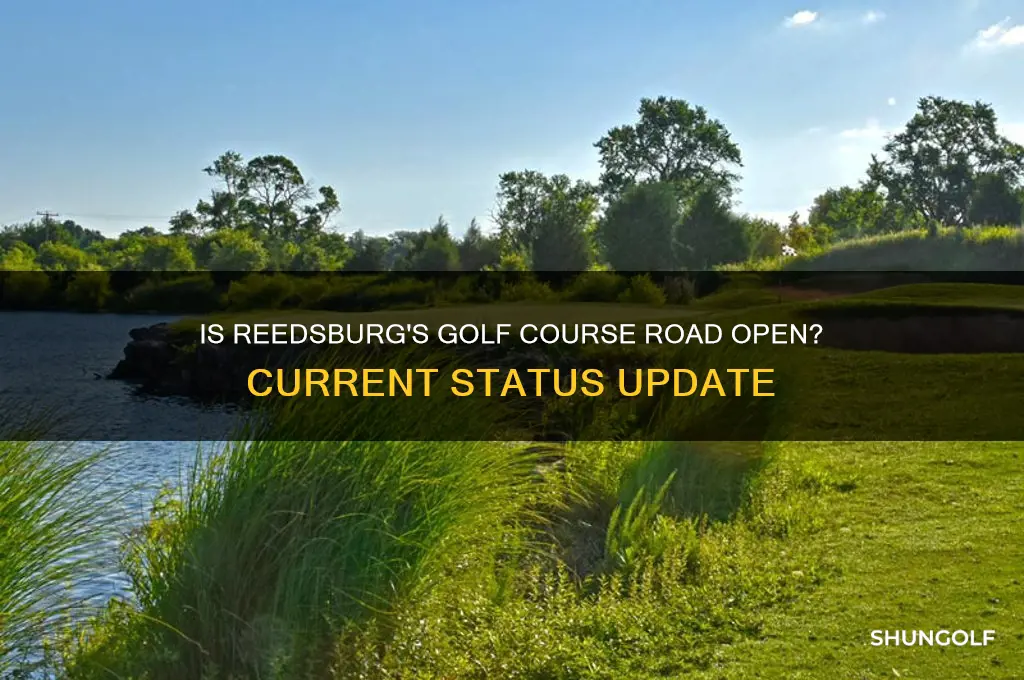 is golf course road in reedsburg open