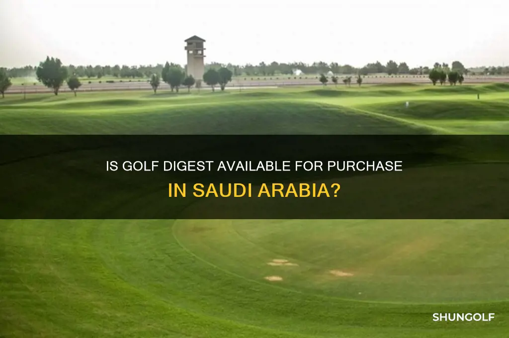 is golf digest sold in saudi arabia