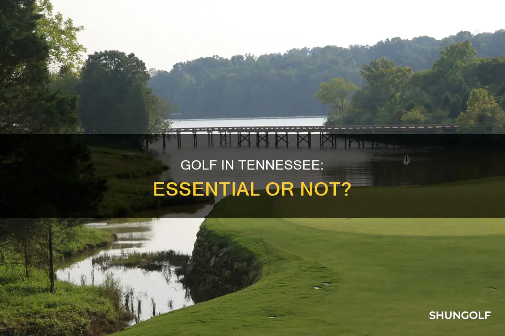 is golf essential in tennessee