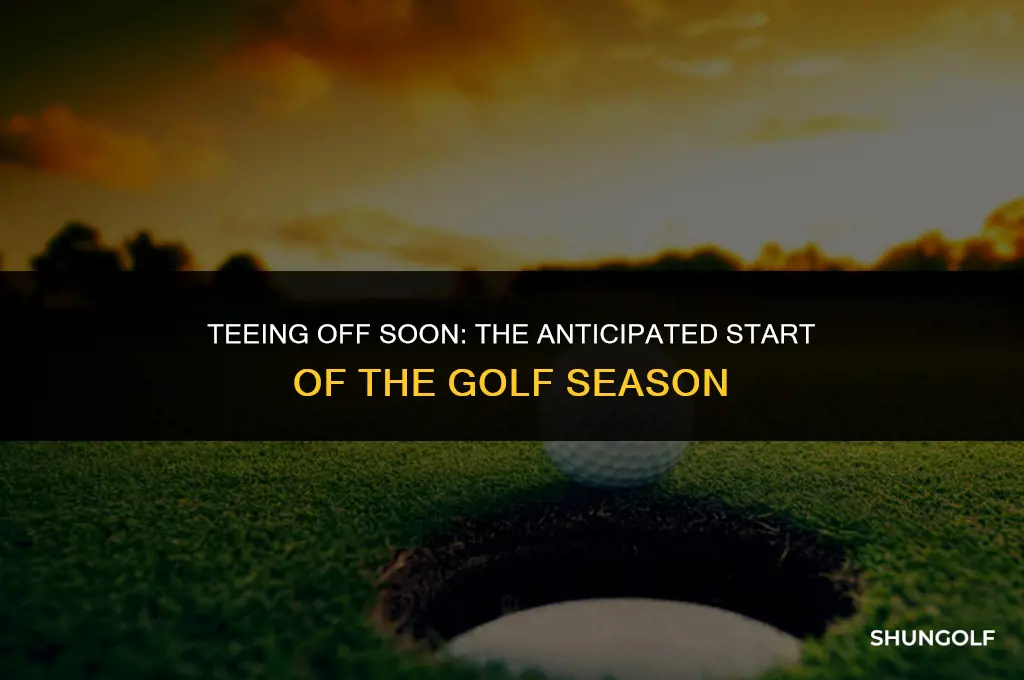 is golf going to start soon