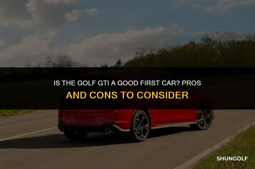 is golf gti a good first car
