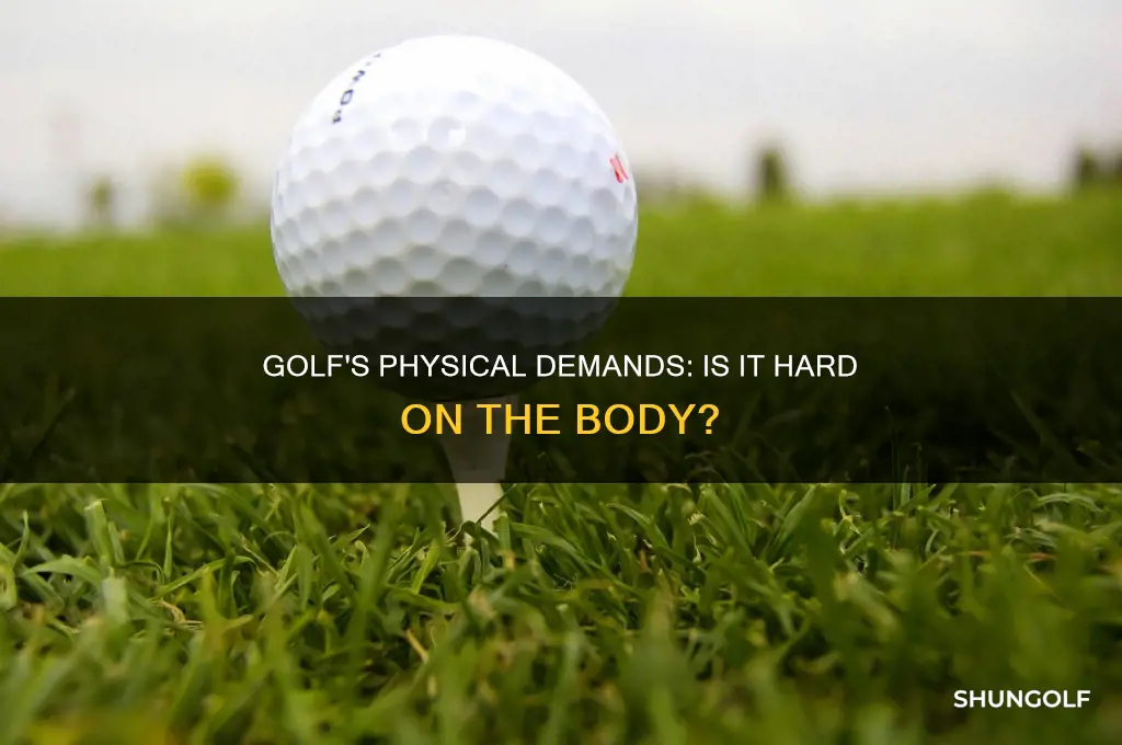 is golf hard on the body
