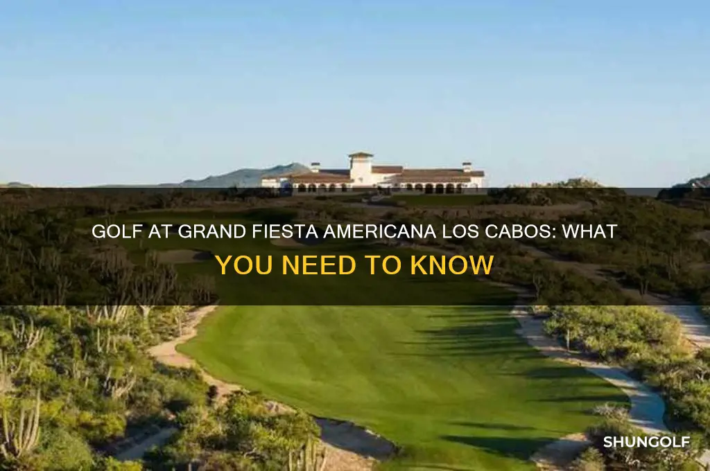 is golf included at grand fiesta americana los cabos