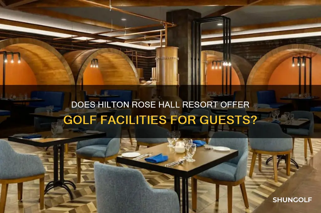 is golf included at hilton rose hall