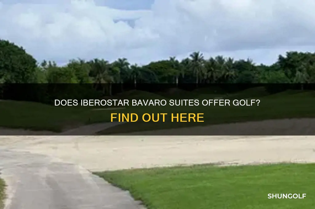 is golf included at iberostar bavaro suites