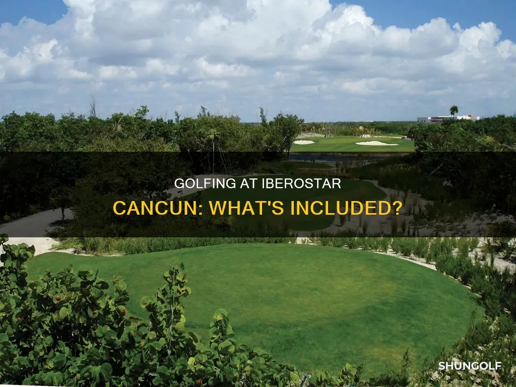 is golf included at iberostar cancun