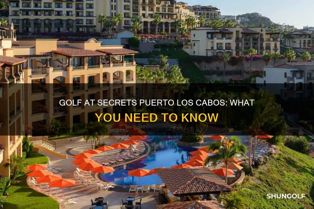 is golf included at secrets puerto los cabos