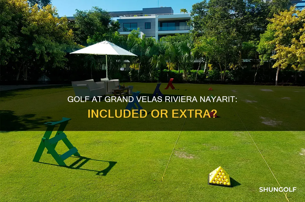 is golf included in the grands vwelas riviera nayarit