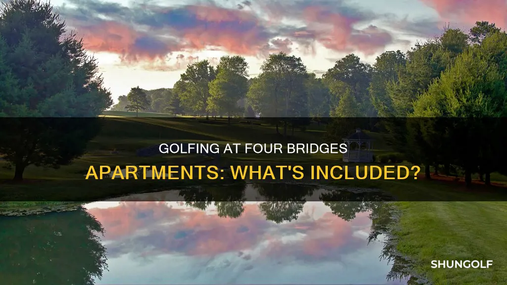 is golf includedfour bridges apartments