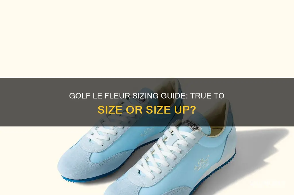 is golf le fleur true to size