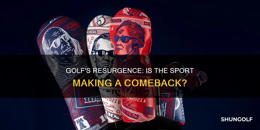 is golf making a comeback