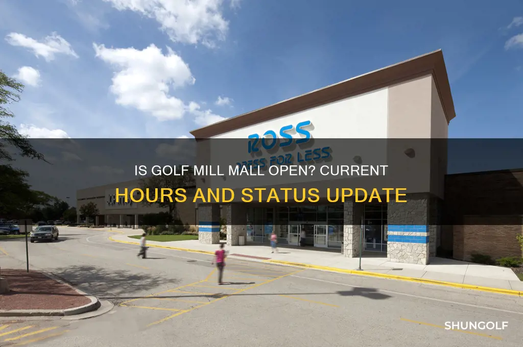 is golf mill mall open